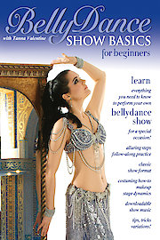Bellydance Show Basics for Beginners  with Tanna Valentine
