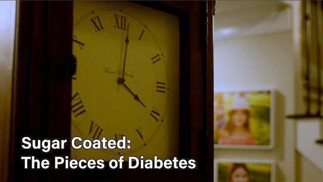 Watch Sugar Coated The Pieces of Diabetes Online