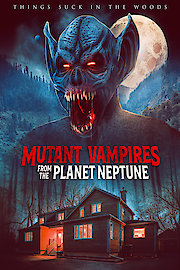 Mutant Vampires From The Planet Neptune poster