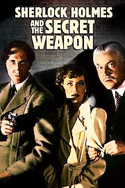 Sherlock Holmes and The Secret Weapon (In Color)