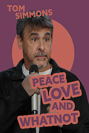 Tom Simmons: Peace Love and Whatnot