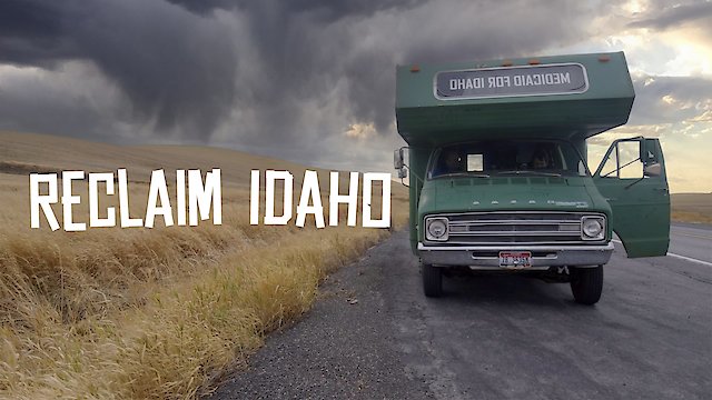 Watch Reclaim Idaho Online