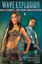 Wave Explosion: Belly Dance - Hip-Hop  Liquid Fusion - 1