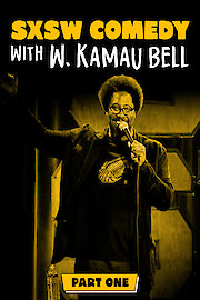 SXSW Comedy with Kamau Bell Part 1 poster