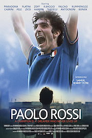 Paolo Rossi: The Heart Of A Legend poster
