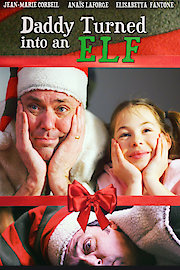 Daddy Turned Into an Elf poster