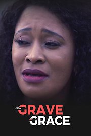 From Grave to Grace