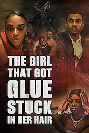 The Girl That Got Glue Stuck In Her Hair