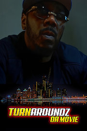 Turnaroundz Da Movie