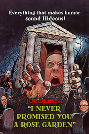Joe DeRosa:I Never Promised You A Rose Garden poster