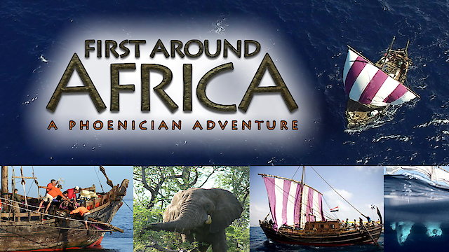 Watch First Around Africa - A Phoenician Adventure Online