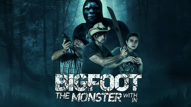 Watch Bigfoot the Monster Within Online