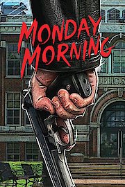 Monday Morning (aka Class of Fear)