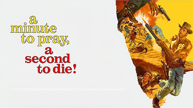 Watch A Minute To Pray, A Second To Die Online