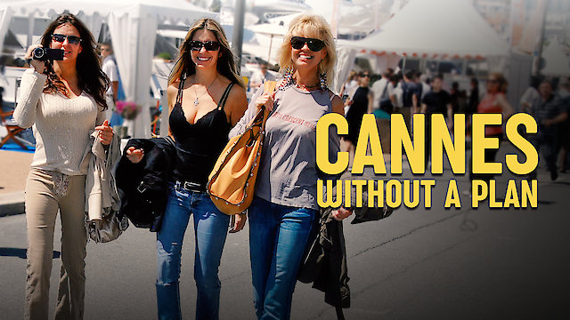 Watch Cannes Without a Plan Online
