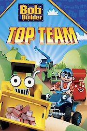 Bob The Builder:  Bob's Top Team