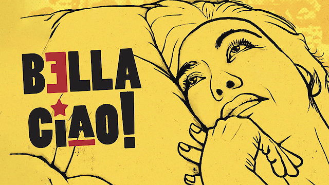 Watch Bella Ciao! Online