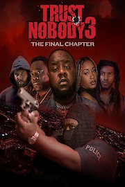 Trust Nobody 3: The Final Chapter