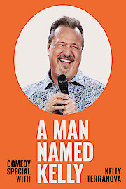 Kelly Terranova: A Man Named Kelly poster