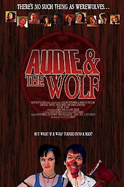 Audie & The Wolf (Director's Cut)