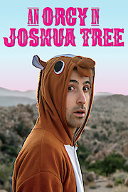 An Orgy in Joshua Tree poster