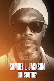 Samuel L. Jackson: Did I Stutter? poster