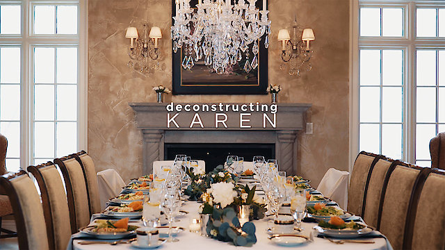 Watch Deconstructing Karen Online