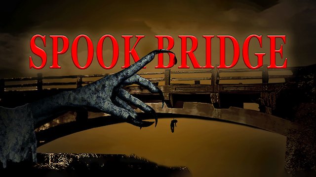 Watch Spook Bridge Online