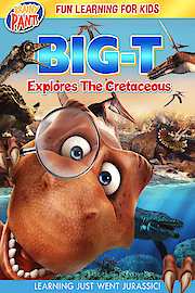 Big-T Explores The Cretaceous poster