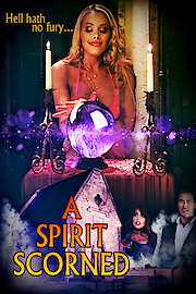 A Spirit Scorned