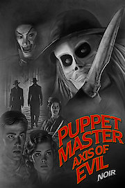 Puppet Master Axis of Evil: Noir poster
