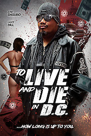 To Live and Die in DC poster