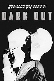 Neko White: Dark Out poster