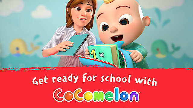 Watch Getting Ready for School with Cocomelon Online