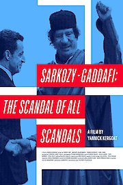 Sarkozy-Gaddafi: The Scandal of All Scandals poster