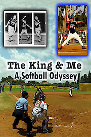 The King And Me A Softball Odyssey poster