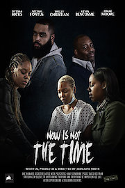 Now Is Not The Time