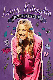 Laurie Kilmartin: Cis Woke Grief Sl*t poster