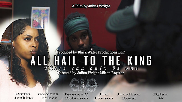 Watch All Hail To The King Online