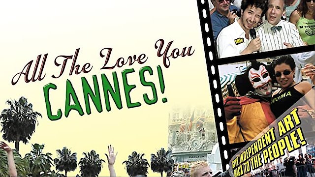 Watch All The Love You Cannes! Online