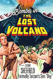 Bomba In "The Lost Volcano" - Starring Johnny Sheffield, Formerly Tarzan's Son "Boy"