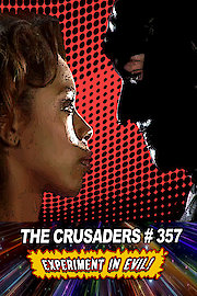 The Crusaders #357: Experiment in Evil! Director's Cut poster