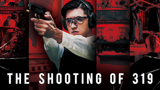 Watch The Shooting of 319 Online