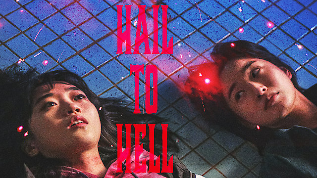 Watch Hail to Hell Online