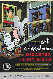 Art Spiegelman: Disaster Is My Muse