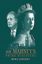 Her Majesty's Prime Ministers: Boris Johnson