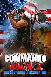 Commando Ninja 2: Invasion America poster