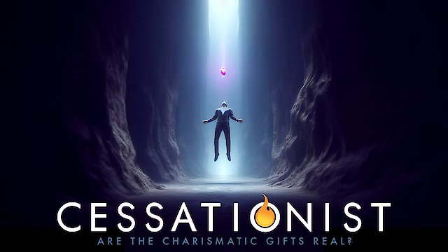 Watch Cessationist Online