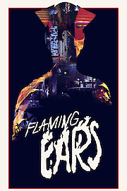 Flaming Ears poster