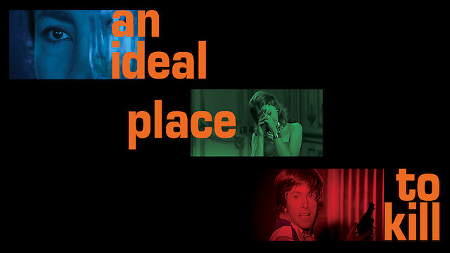 Watch An Ideal Place To Kill Online